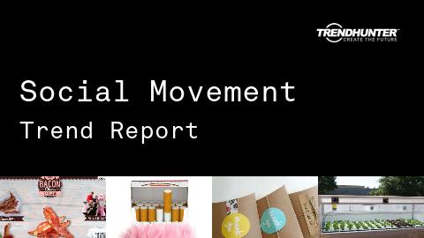 Social Movement Trend Report and Social Movement Market Research