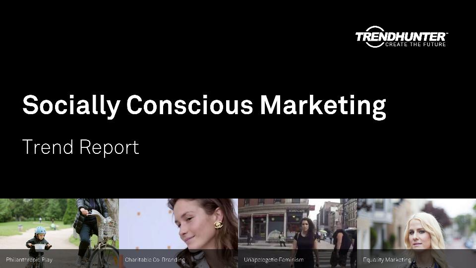 Socially Conscious Marketing Trend Report Research
