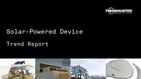 Solar-Powered Device Trend Report and Solar-Powered Device Market Research