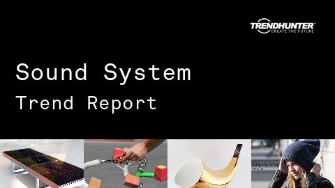 Sound System Trend Report and Sound System Market Research