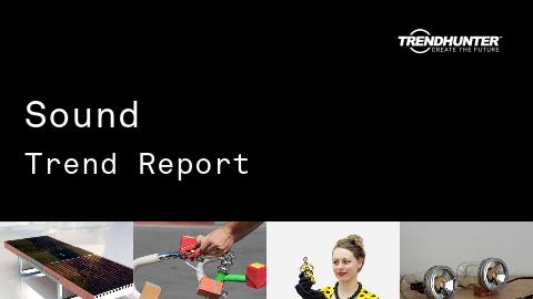 Sound Trend Report and Sound Market Research