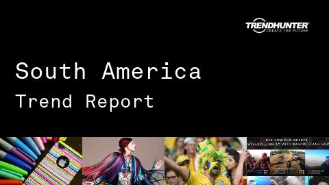 South America Trend Report and South America Market Research