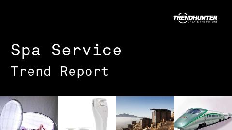 Spa Service Trend Report and Spa Service Market Research