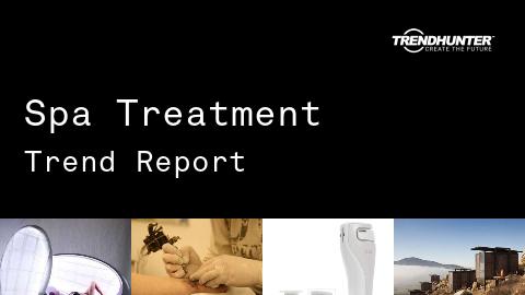 Spa Treatment Trend Report and Spa Treatment Market Research
