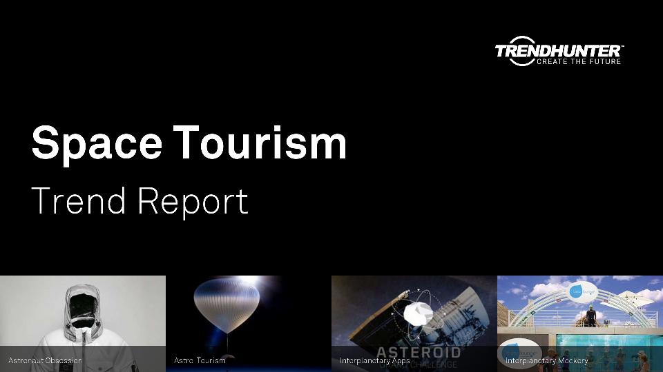 Space Tourism Trend Report Research