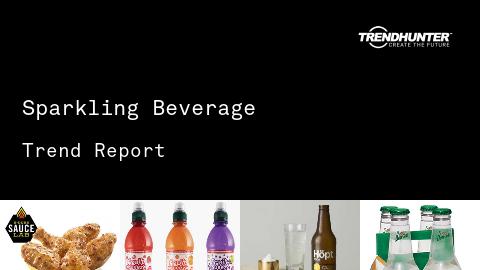 Sparkling Beverage Trend Report and Sparkling Beverage Market Research