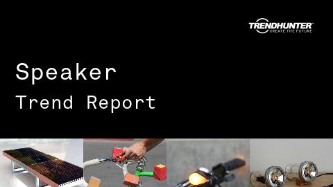 Speaker Trend Report and Speaker Market Research