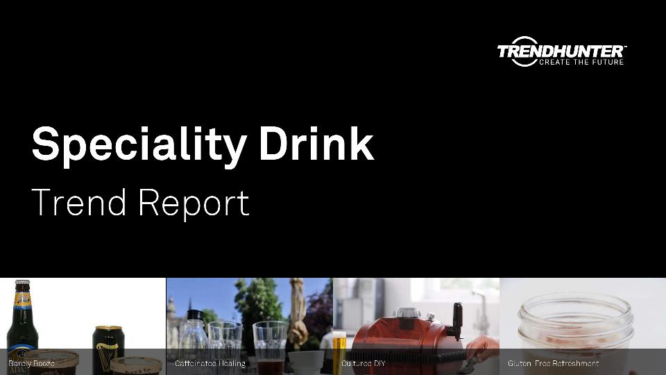 Speciality Drink Trend Report Research