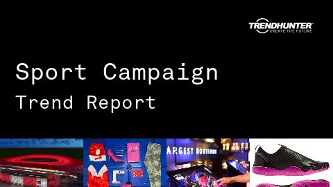 Sport Campaign Trend Report and Sport Campaign Market Research