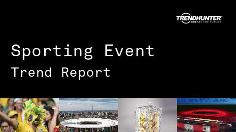 Sporting Event Trend Report and Sporting Event Market Research