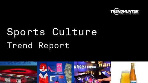 Sports Culture Trend Report and Sports Culture Market Research