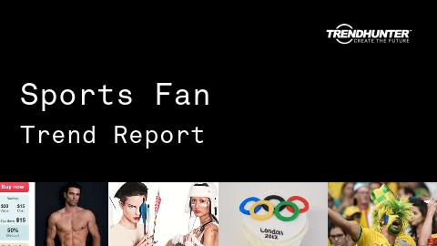 Sports Fan Trend Report and Sports Fan Market Research