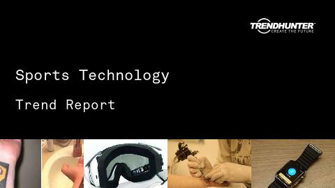 Sports Technology Trend Report and Sports Technology Market Research