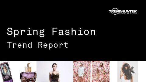 Spring Fashion Trend Report and Spring Fashion Market Research