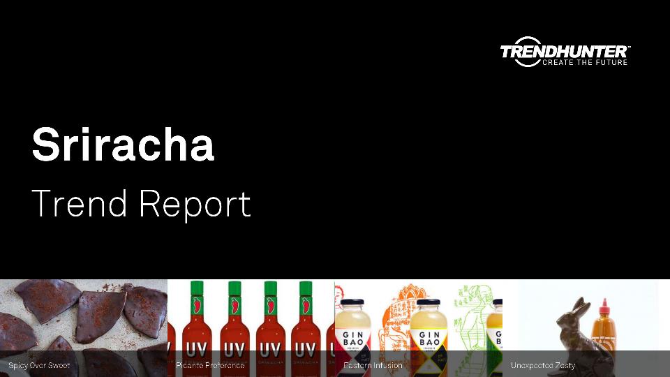 Sriracha Trend Report Research
