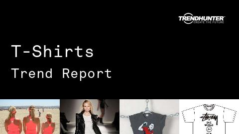 T-Shirts Trend Report and T-Shirts Market Research