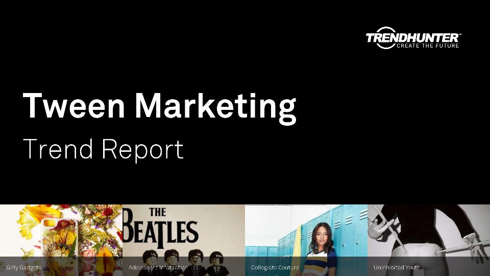 Tween Marketing Trend Report Research