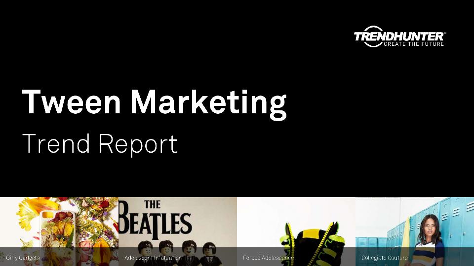Tween Marketing Trend Report Research