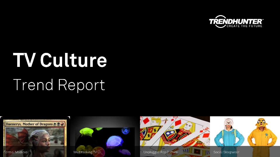 TV Culture Trend Report Research