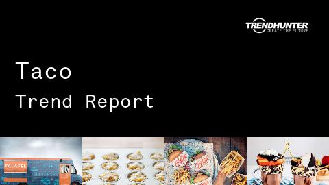 Taco Trend Report and Taco Market Research