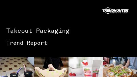 Takeout Packaging Trend Report and Takeout Packaging Market Research