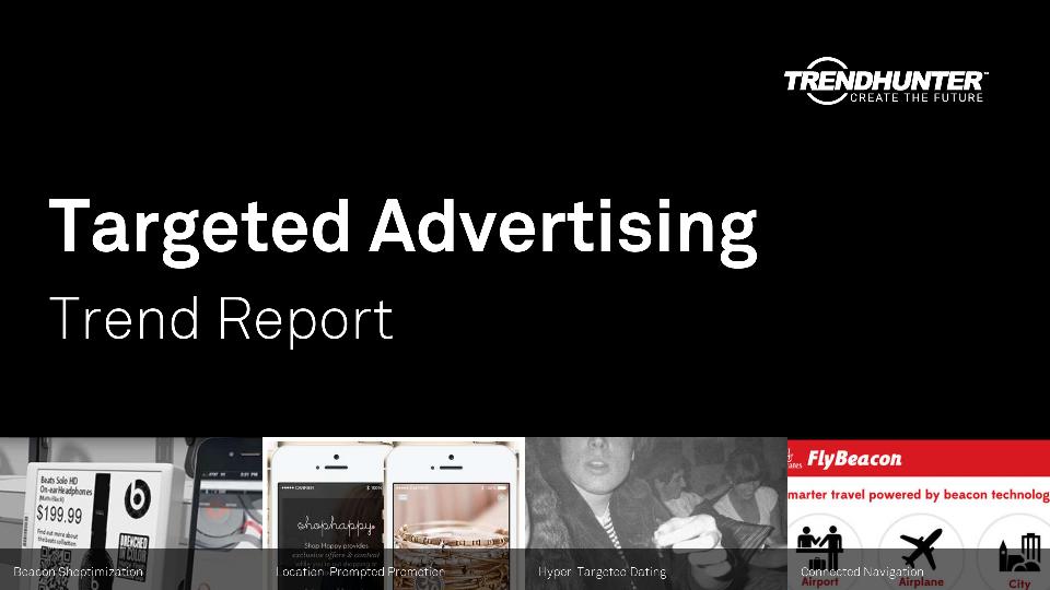 Targeted Advertising Trend Report Research