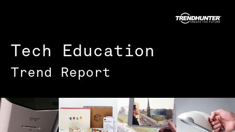 Tech Education Trend Report and Tech Education Market Research