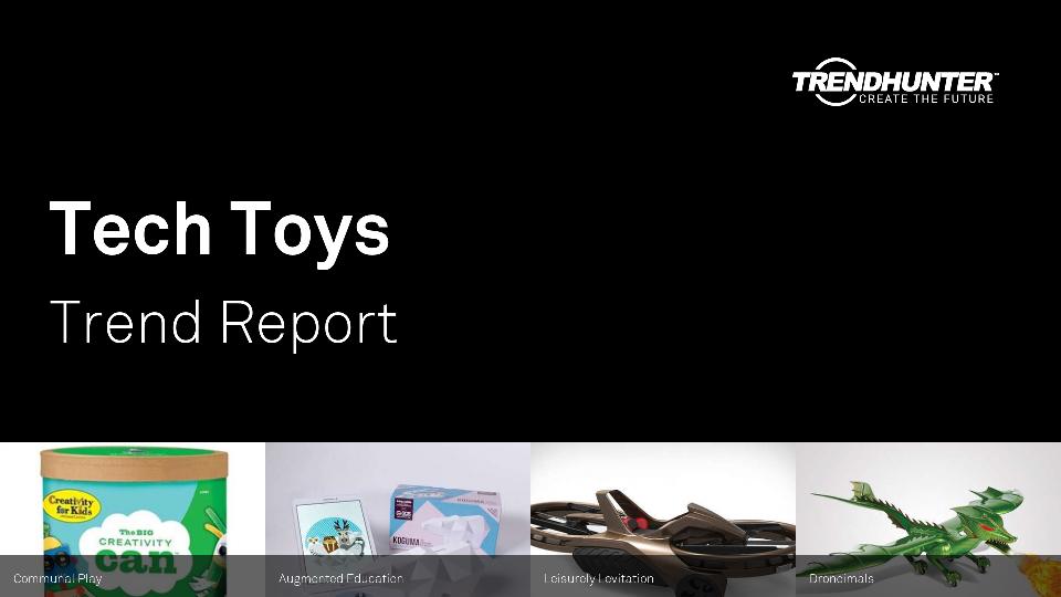 Tech Toys Trend Report Research