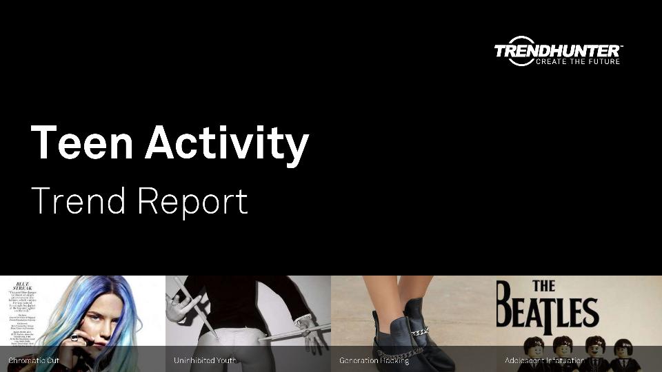 Teen Activity Trend Report Research