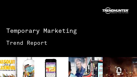 Temporary Marketing Trend Report and Temporary Marketing Market Research