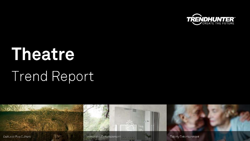 Theatre Trend Report Research