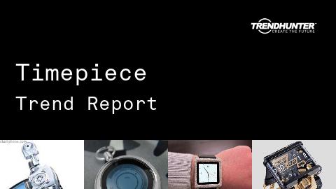 Timepiece Trend Report and Timepiece Market Research