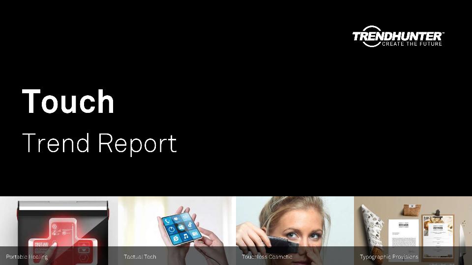 Touch Trend Report Research