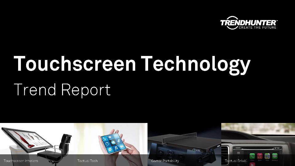 Touchscreen Technology Trend Report Research