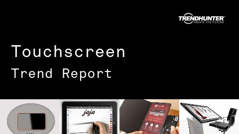 Touchscreen Trend Report and Touchscreen Market Research