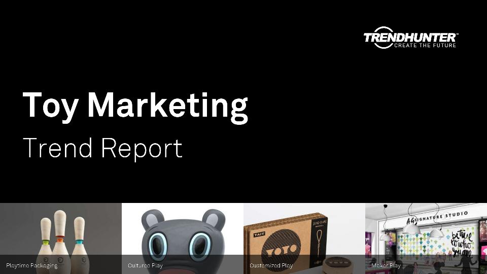 Toy Marketing Trend Report Research