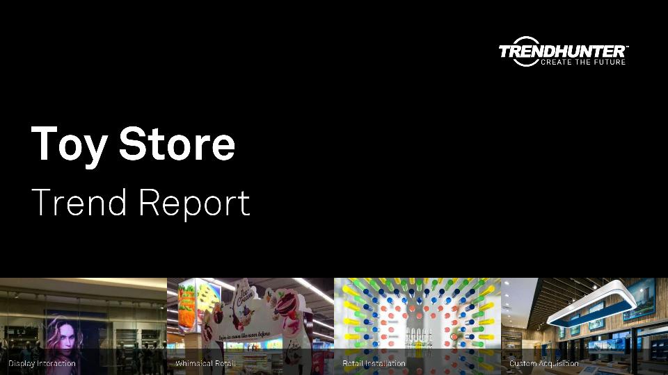Toy Store Trend Report Research