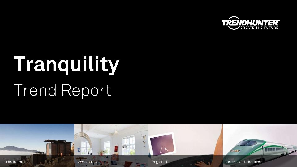 Tranquility Trend Report Research