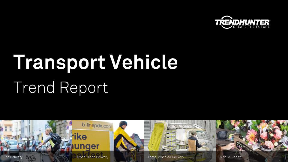 Transport Vehicle Trend Report Research