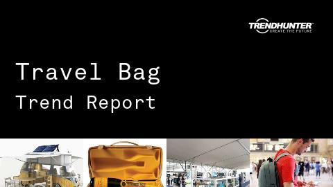 Travel Bag Trend Report and Travel Bag Market Research