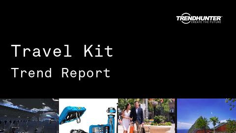 Travel Kit Trend Report and Travel Kit Market Research