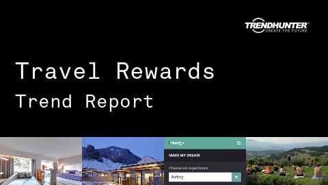 Travel Rewards Trend Report and Travel Rewards Market Research