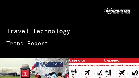 Travel Technology Trend Report and Travel Technology Market Research