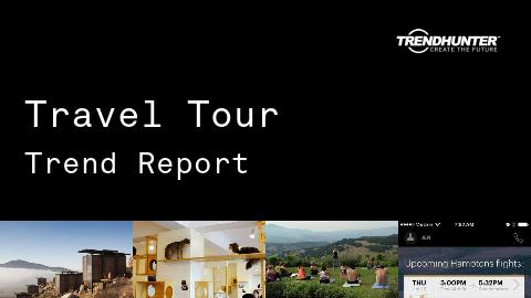 Travel Tour Trend Report and Travel Tour Market Research