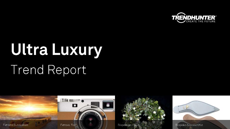 Ultra Luxury Trend Report Research