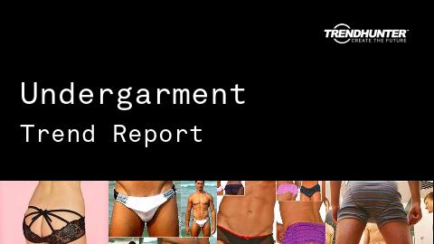 Undergarment Trend Report and Undergarment Market Research