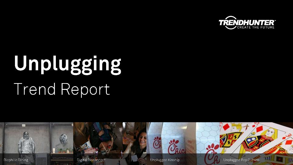 Unplugging Trend Report Research