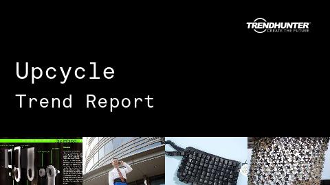 Upcycle Trend Report and Upcycle Market Research