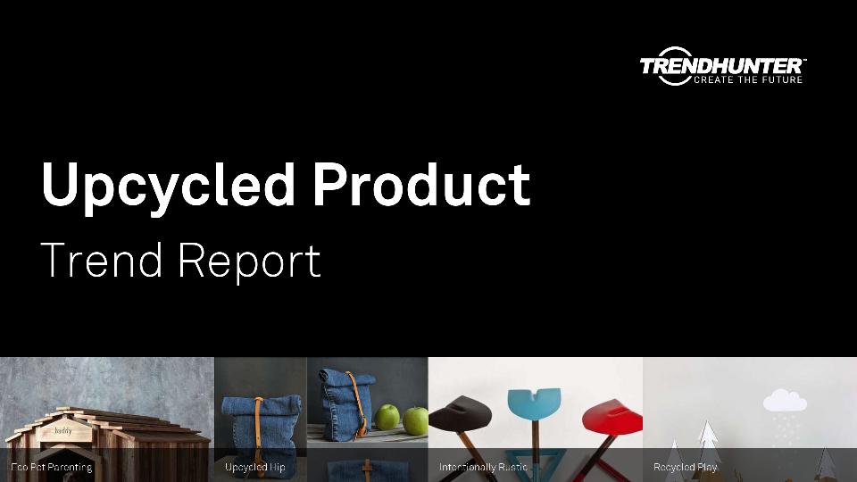 Upcycled Product Trend Report Research
