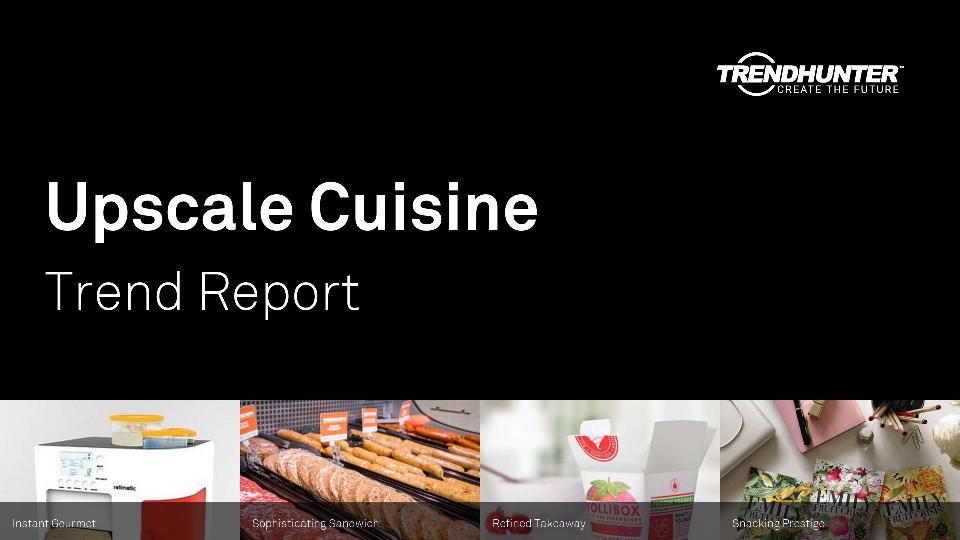 Upscale Cuisine Trend Report Research